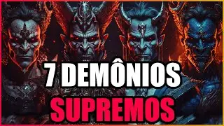 Who are the 7 PRINCES OF HELL? - Demonology