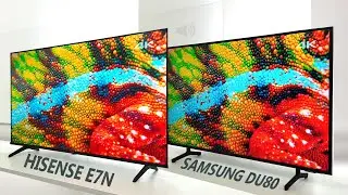 Hisense E7N vs Samsung DU8000 Smart TV 4K60