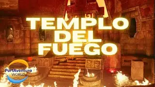 TEMPLO DEL FUEGO - Port Aventura World en 4K