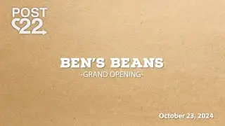 Ben's Beans Grand Opening | Post 22 | October 23, 2024