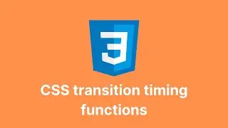 CSS Transition Timing Functions Explained – Create Smooth, Custom Animations!