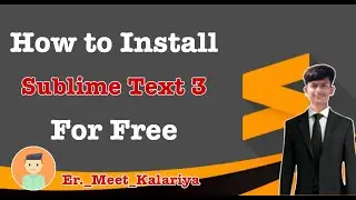 How to Install Editor | How to install Sublime Text 3 | Full Tutorial in Hindi