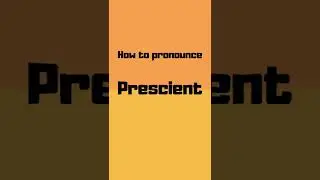 How to pronounce prescient? prescient pronunciation #shorts #how #howto #prescient #pronunciation