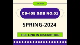 CS-408 GDB NO:01 SPRING 2024