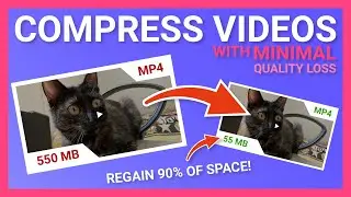 How to Compress your videos by 90% or more! With minimal quality loss!