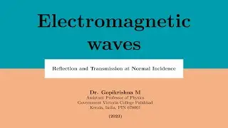 Electromagnetic Waves - L7