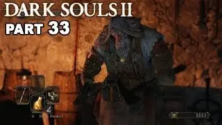 Let's play DARK SOULS 2 (Blind) #33 McDuff's Workshop, The Saltfort