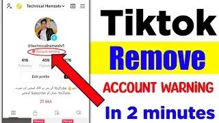 How to remove Tiktok account warning | tiktok account warning problem solve