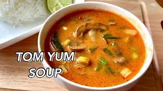 How to Make Tom Yum Soup from Scratch | One-Pot Vegan Thai Soup | Healthy & Creamy Soup/Curry