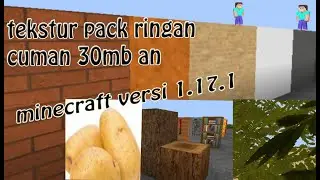 Share tekstur pack Minecraft 1.17.1 ringan banget wajib kalian coba untuk pc kentang