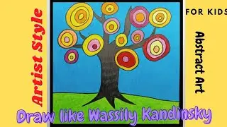 Abstract art for kids || Artist Style || Draw like Wassily Kandinsky