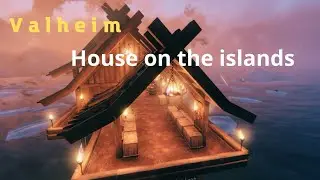Valheim ► House on the islands