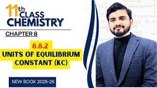 8.8.2 Units Of Equilibrium Constant (Kc) | How to Determine Units of the Equilibrium Constant. Ch# 8