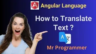 How to Translate Text in Angular |  Language Conversion in Angular | Mr Programmer