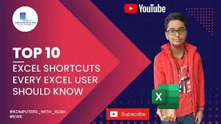 Top 10 Important Shortcuts of MS Excel #Komputers_with_Kush #KwK #MSExcel #2023 #MS_Excel