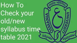 Osmania University How To Check your time table 2021|OU Degree Exams timetable 2022