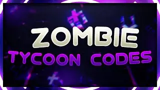 Zombie Tycoon Codes | 2K CASH & MORE