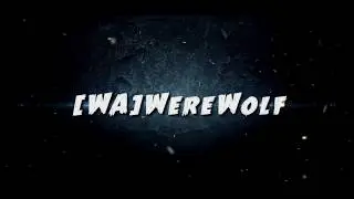 WereWolf Frag4