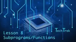 Subprograms - Lesson 8