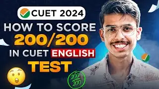 How to Prepare for English CUET 2024 | English ka Sahi Syllabus | How to Score 200/200 in English