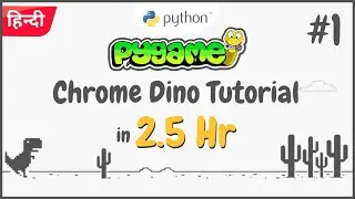 Pygame Tutorial for Beginners | Chrome Dino Game in Python 