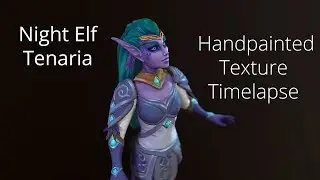 Night Elf Handpainted Texture Timelapse || Sylveria Dreams