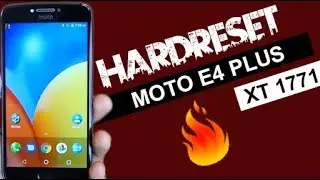 How to Hard/Factory Reset Moto E4 Plus Dual SIM XT1771 , Unlock Pattern or PIN 2019