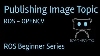Publishing an Image on ROS | Vision | ROS Tutorials for Beginners
