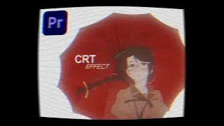How To Make a CRT Effect on Premiere Pro (Tutorial)
