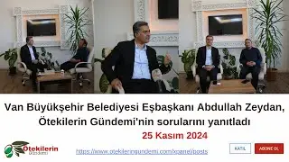 #Van Büyükşehir Belediyesi Eşbaşkanı #AbdullahZeydan, #ÖtekilerinGündemi'nin sorularını yanıtladı.