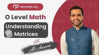 Cambridge | O Level Mathematics (4024) | Understanding Matrices