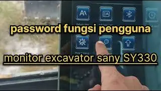 kode pembuka password monitor excavator sany sy330
