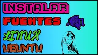 Como Instalar Tipografías para diseño  en Linux Ubuntu
