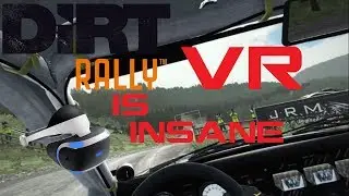 DiRT Rally VR is INSANE