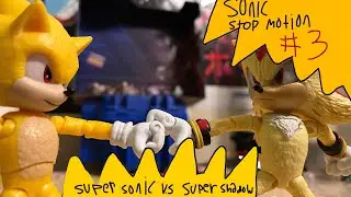 STOP MOTION #3: Super Sonic V.S Super Shadow