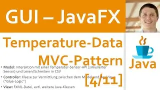 💻 JavaFX 04 | Projekt Temperature-Data-GUI [4/11] - MVC-Pattern (Model/View/Controller)