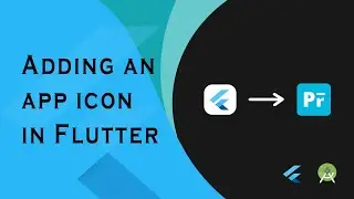 How to add an app icon in flutter -  Android and iOS (2020)