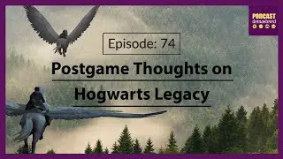Postgame Thoughts on Hogwarts Legacy with Gameplay!