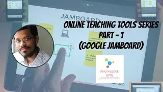 Online Teaching Tools Series - Part 1 (how to use jamboard) | Knowledge Byte