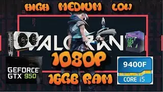 VALORANT- GTX 950 in 2020 | Can it hit 240 FPS??? | Testing all Settings | 1080p