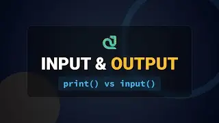 Python Input and Output Explained: input() and print() Tutorial