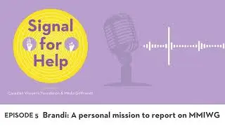 Brandi: A personal mission to report on MMIWG