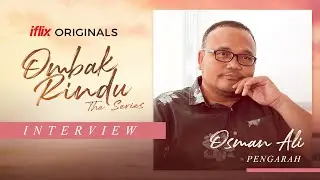 Ombak Rindu The Series | Interview Bersama Osman Ali | Tonton Percuma di iflix