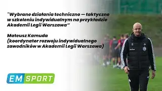 Wybrane działania techniczno – taktyczne w szkoleniu indywidualnym na przykładzie Akademii Legii