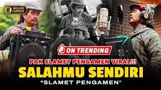Slamet Pengamen - Salahmu Sendiri | Kini Setelah Ku Temukan Dia