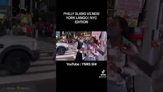 PHILLY SLANG VS NEW YORK LANGO | NYC EDITION