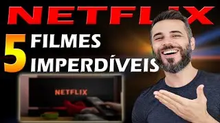 5 FILMES MUITO BONS na NETFLIX !
