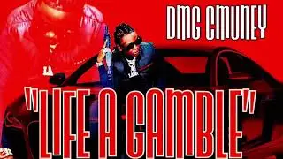 DMG CMUNEY -Life a Gamble official audio