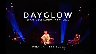 DAYGLOW Live Mexico City (Lunario del Auditorio Nacional)