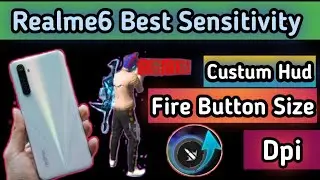Realme6 Best Sensitivity || Custum Hud+Fire Button Size || One Tap Headshot || Garena FreeFire